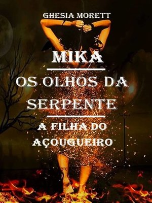 cover image of Mika--Os Olhos da Serpente